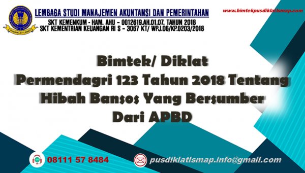Info Bimtek/ Diklat Permendagri No. 123 Tahun 2018 tentang Hibah Bansos yang Bersumber Dari APBD