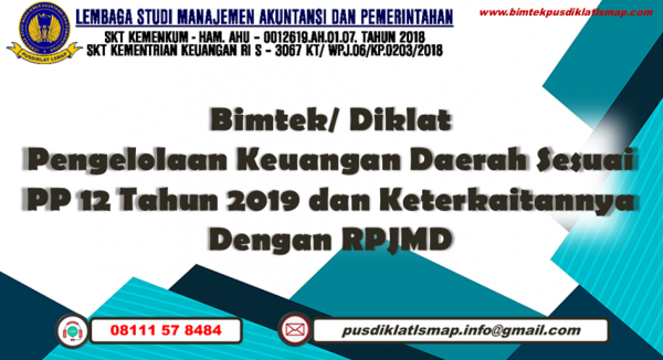 Bimtek Pengelolaan Keuangan Daerah Sesuai PP 12 Tahun 2019 dan Keterkaitannya Dengan RPJMD