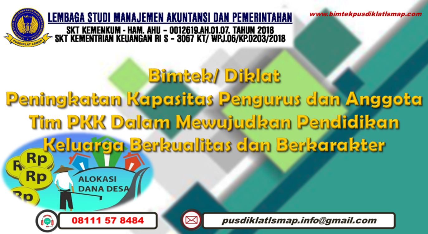 Bimtek Peningkatan Kapasitas Tim PKK Dalam Mewujudkan Pendidikan Keluarga Berkualitas dan Berkarakter