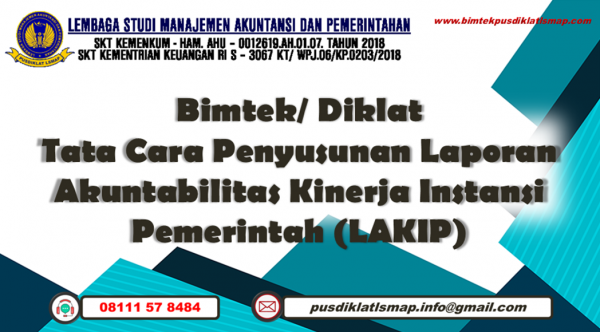 Bimtek Penyusunan LAKIP - Tata Cara Penyusunan Laporan Akuntabilitas Kinerja Instansi Pemerintah