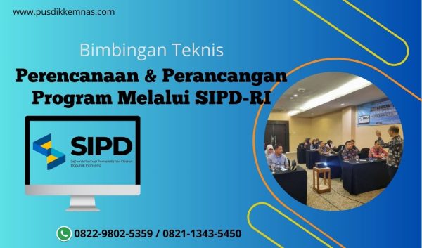 Bimtek Perencanaan & Perancangan Program Melalui SIPD RI