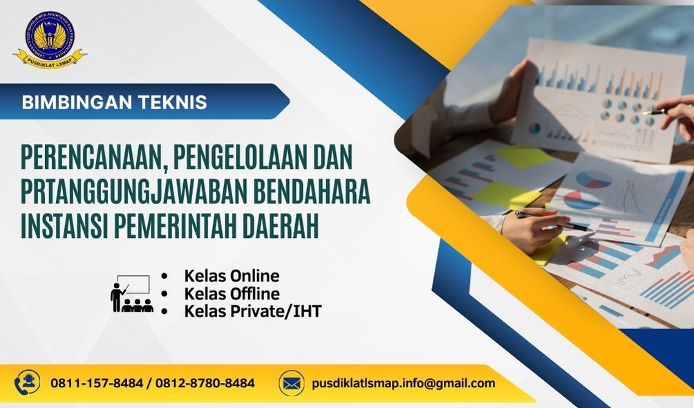 Bimtek Perencanaan Pengelolaan dan Pertanggungjawaban Bendahara Instansi Pemerintah Daerah