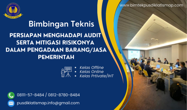 Bimtek Persiapan Menghadapi Audit Serta Mitigasi Risikonya Dalam PBJP